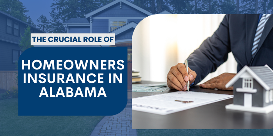 The Crucial Role of Home Insurance in Alabama